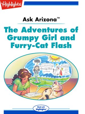 cover image of Ask Arizona: The Adventures of Grumpy Girl and Furry-Cat Flash